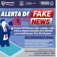 Alerta Policía Cibernética sobre “fake news”