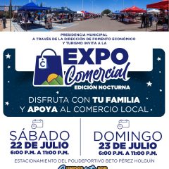 La Expo Comercial Edición Nocturna será el 22 y 23 de julio, en Cuauhtémoc
