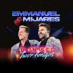 Celebrarán Emmanuel y Mijares Bicentenario del Estado de Chihuahua con magno concierto gratuito