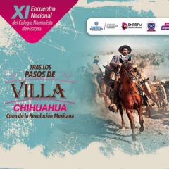 Será Chihuahua sede del XI Encuentro Nacional del Colegio Normalista de Historia