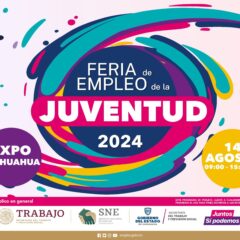 Invita STPS a la Feria de Empleo de la Juventud en la ciudad de Chihuahua