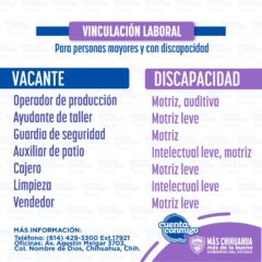 Anuncian nuevas vacantes para personas con discapacidad en la ciudad de Chihuahua.