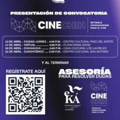 Impartirá Cultura asesorías para artistas y creadores interesados en participar en las convocatorias “Eká” y “CineChih”