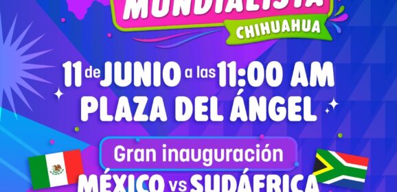 Gobierno del Estado invita a vivir Fiesta Mundialista segura.