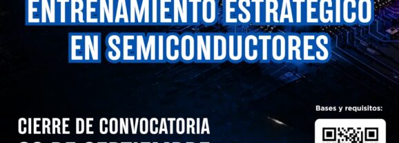Abre Estado 20 becas para especialización internacional en semiconductores.