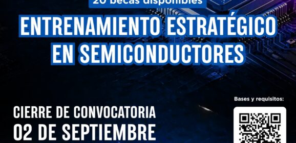 Abre Estado 20 becas para especialización internacional en semiconductores.