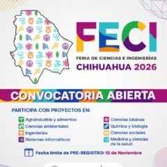 Invitan a jóvenes chihuahuenses a participar en la Feria de Ciencias e Ingenierías 2026.