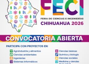 Invitan a jóvenes chihuahuenses a participar en la Feria de Ciencias e Ingenierías 2026.